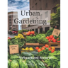 Urban Gardening: Food Security in Urban Settings