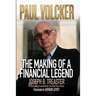 Paul Volcker: The Making of a Financial Legend