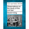 Observations on the Study of the Civil Law.
