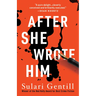 After She Wrote Him