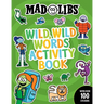 Mad Libs Wild, Wild Words Activity Book: Sticker and Activity Book with Over 100 Stickers
