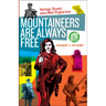 Mountaineers Are Always Free: Heritage, Dissent, and a West Virginia Icon