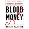 Blood Money: The Story of Life, Death, and Profit Inside America's Blood Industry