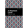 A Phantom Lover
