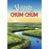 The Voyage of the Chum Chum