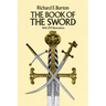 The Book of the Sword: With 293 Illustrations