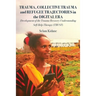Trauma, Collective Trauma and Refugee Trajectories in the Digital Era: Development of the Trauma Recovery Understanding Self-Help Therapy (TRUST)