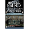 Historic Haunts of Sumner County, Tennessee