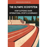 The Olympic Ecosystem: How Platforms Shape International Sports Governance