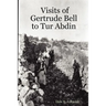 Visits of Gertrude Bell to Tur Abdin