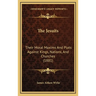 The Jesuits: Their Moral Maxims And Plots Against Kings, Nations, And Churches (1881)