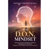 The D.O.N. Mindset: Mastering Emotional Intelligence to Build an Unforgettable Life and Brand