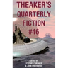 Theaker's Quarterly Fiction #46