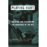 Playing Hurt: Treating and Evaluating the Warriors of the NFL
