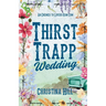 Thirst Trapp Wedding