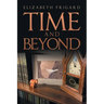 Time and Beyond