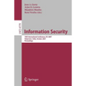 Information Security: 10th International Conference, Isc 2007, Valparaiso, Chile, October 9-12, 2007, Proceedings