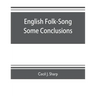 English Folk-Song some conclusions