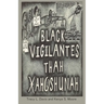 Black Vigilantes: Thah Xah Qshunah