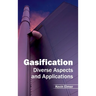 Gasification: Diverse Aspects and Applications