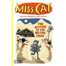 Miss Cat: The Mystery of the Melting Snow