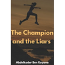 The Champion and the Liars