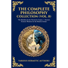The Complete Philosophy Collection (Vol. 8): The Kybalion & the Hermetic Corpus - Ancient Esoteric Wisdom for the Modern Seeker