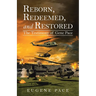 REBORN, REDEEMED, and RESTORED: The Testimony of Gene Pace