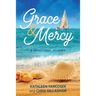 Grace & Mercy: A Devotional Journey