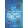 Why Education is the Best ROI: Four Minorities' Success Stories An Autobiography