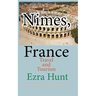Nimes, France: Travel and Tourism
