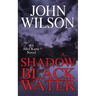 A Shadow of Black Water