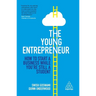 The Young Entrepreneur: How to Start a Business While You're Still a Student