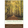 Taking Our Places: The Buddhist Path to Truly Growing Up