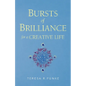 Bursts of Brilliance for a Creative Life