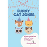 Funny Cat Jokes: Hilarious & Silly Clean Cat Jokes for Kids