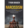 Narcissism: What You Need to Know about Narcissists and How They Use Manipulation Techniques such as Gaslighting to Control You
