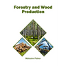 Forestry and Wood Production
