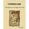 Cyberscams: A visual guide to 25 of the biggest Internet scams.