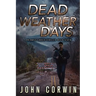 Dead Weather Days: A Vigilante Mystery Action Thriller
