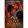When Love Burns: The Refiner's Fire