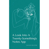 A Look Into A Twenty-Something's Notes App