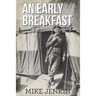 An Early Breakfast