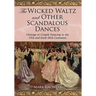 The Wicked Waltz and Other Scandalous Dances: Outrage at Couple Dancing in the 19th and Early 20th Centuries