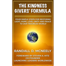 The Kindness Givers' Formula: Four Simple Steps for Making a Transformational Difference for Good