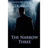 The Narrow Three: The Hunt for Emily Henderson - Book I