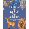 I Can Be as Brave as a Bear: Animal Similes and Me