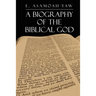 Biography of the Biblical God