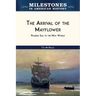 The Arrival of the Mayflower (Ls Edition)