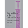 State and Society in the Early Middle Ages: The Middle Rhine Valley, 400 1000